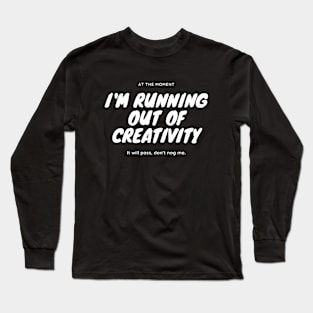 Running out Long Sleeve T-Shirt